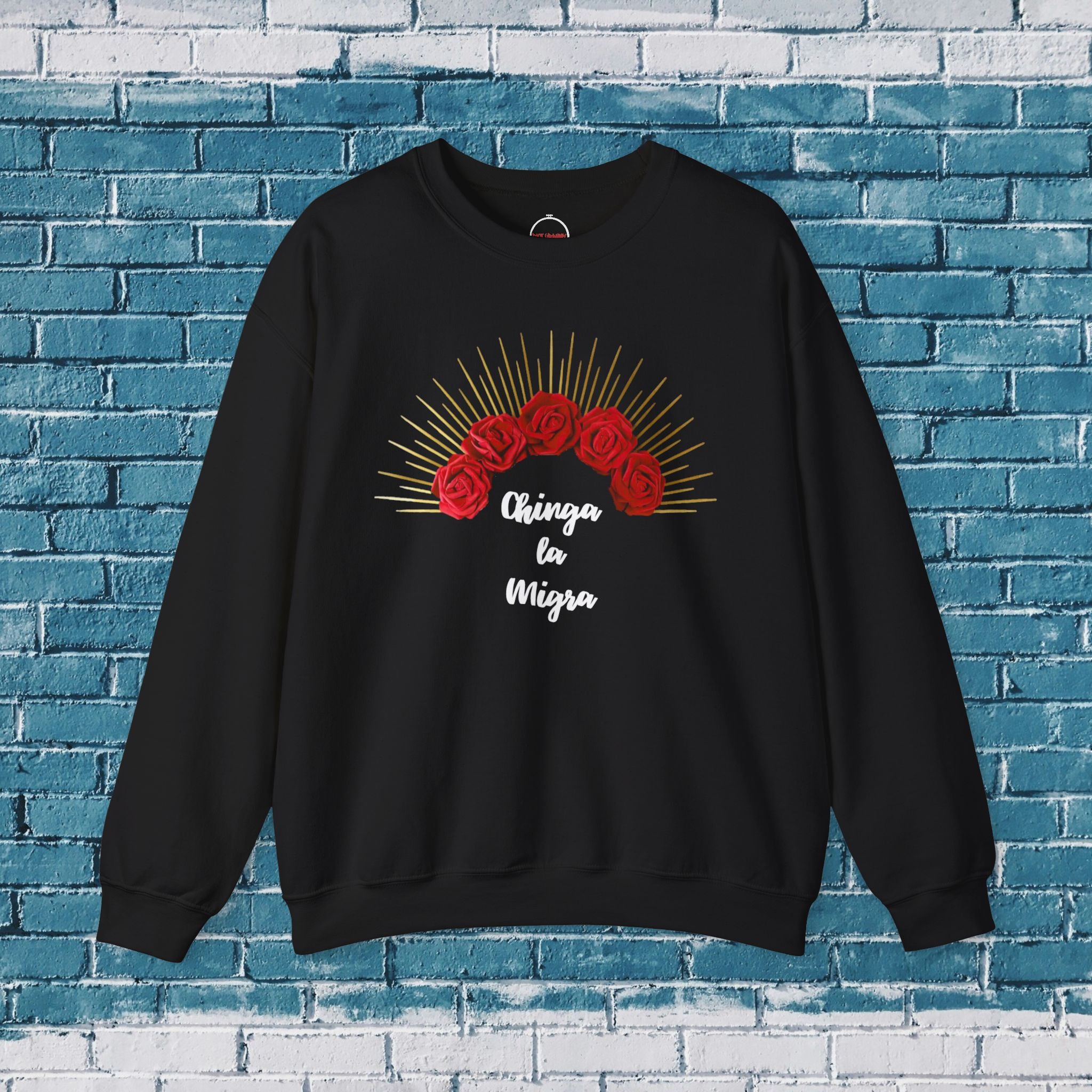 Chinga la Migra Crewneck Sweatshirt