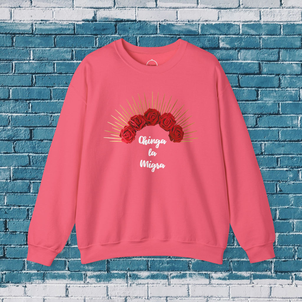 Chinga la Migra Crewneck Sweatshirt