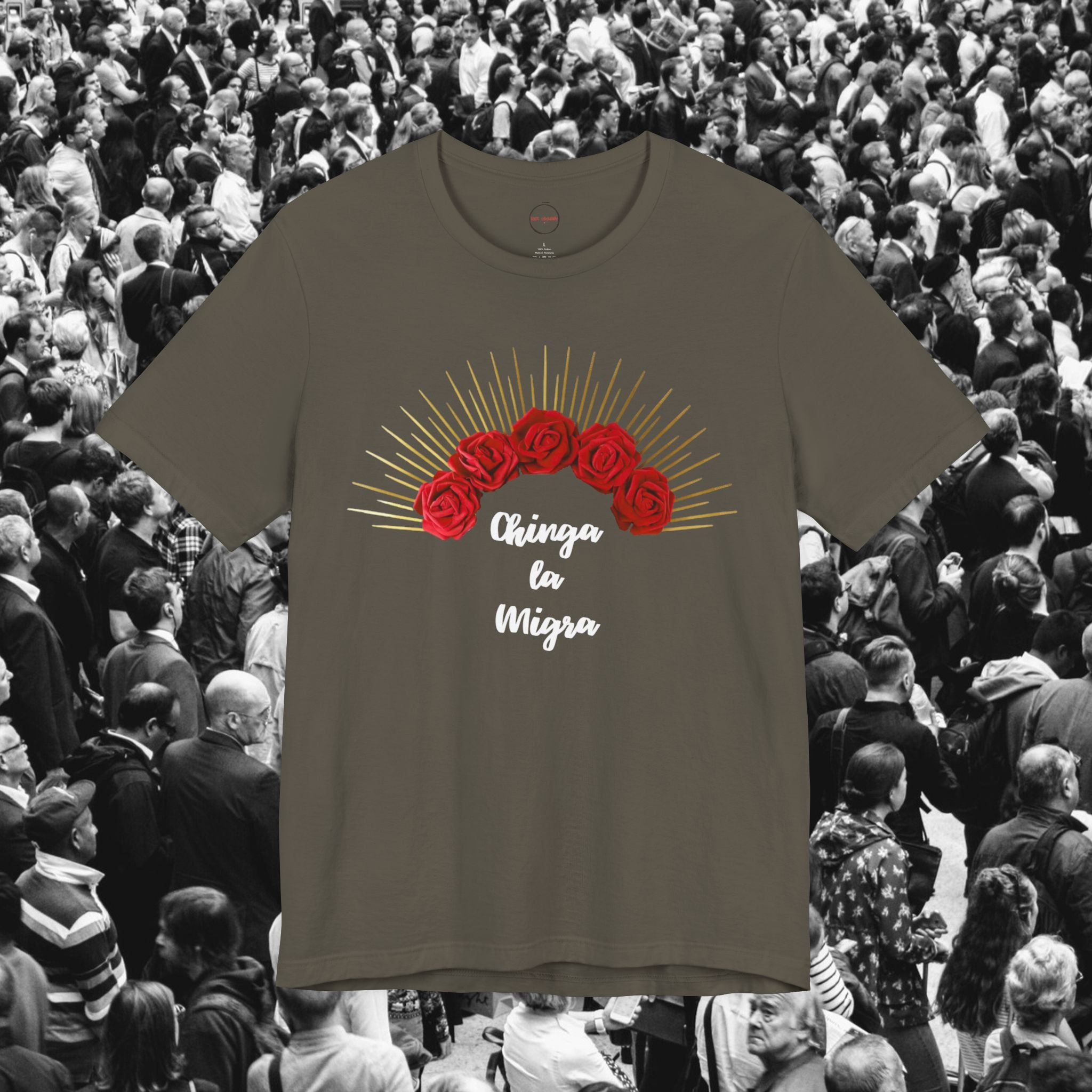 Chinga la Migra Unisex Tee