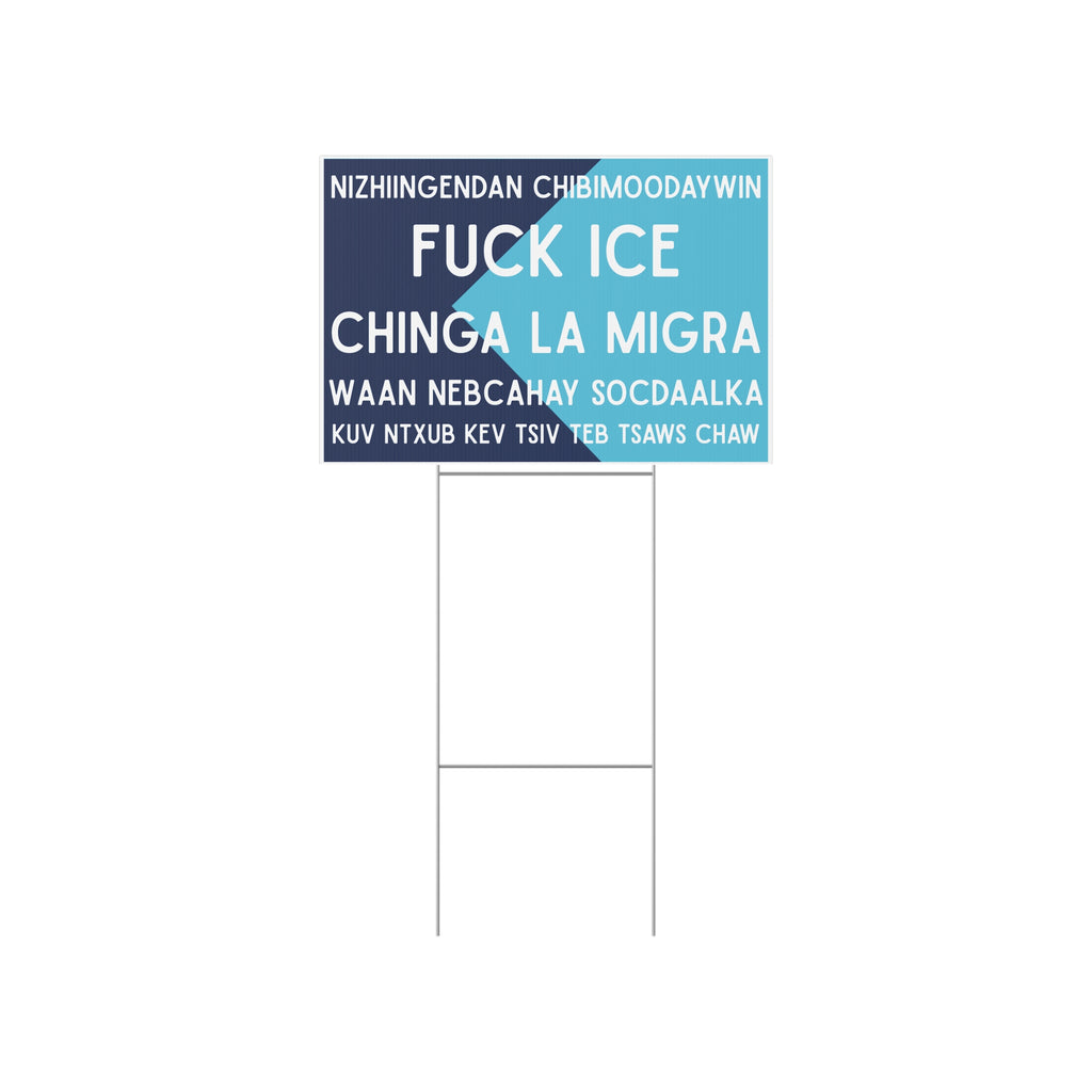 Multilingual Fuck ICE Lawn Sign
