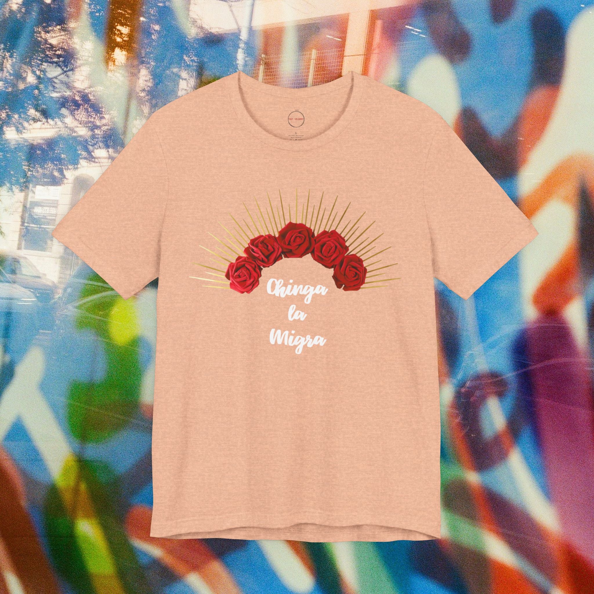 Chinga la Migra Tee