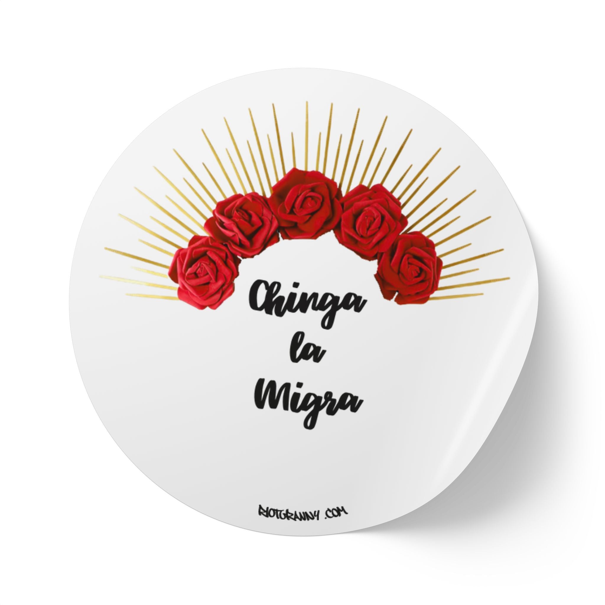 Chinga La Migra Sticker Roll