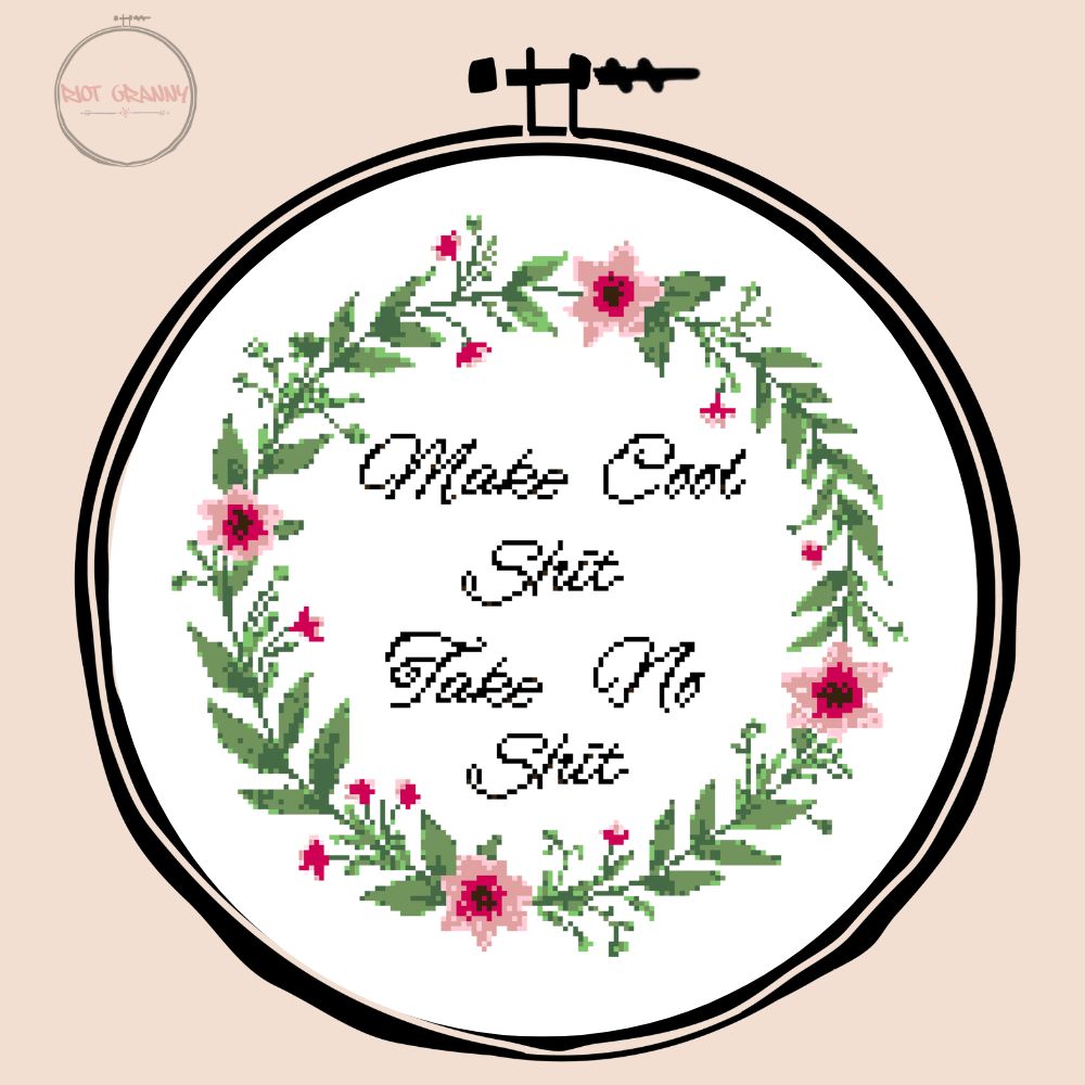 Make Cool Shit, Take Cool Shit - Cross Stitch Pattern