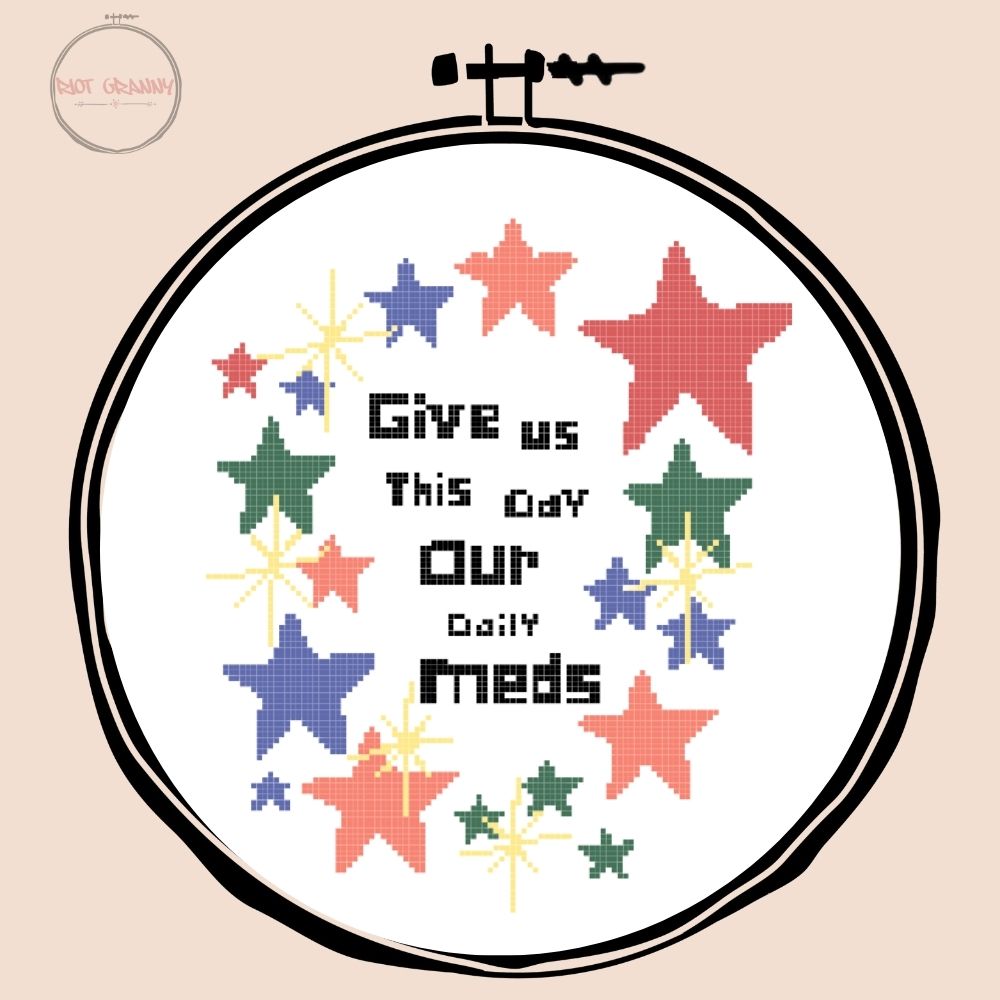 Give Us This Day Our Daily Meds - Cross Stitch Pattern