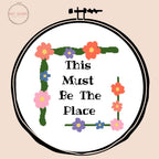 This Must Be The Place - Cross Stitch Pattern