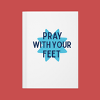 Pray With Your Feet Hardcover Journal
