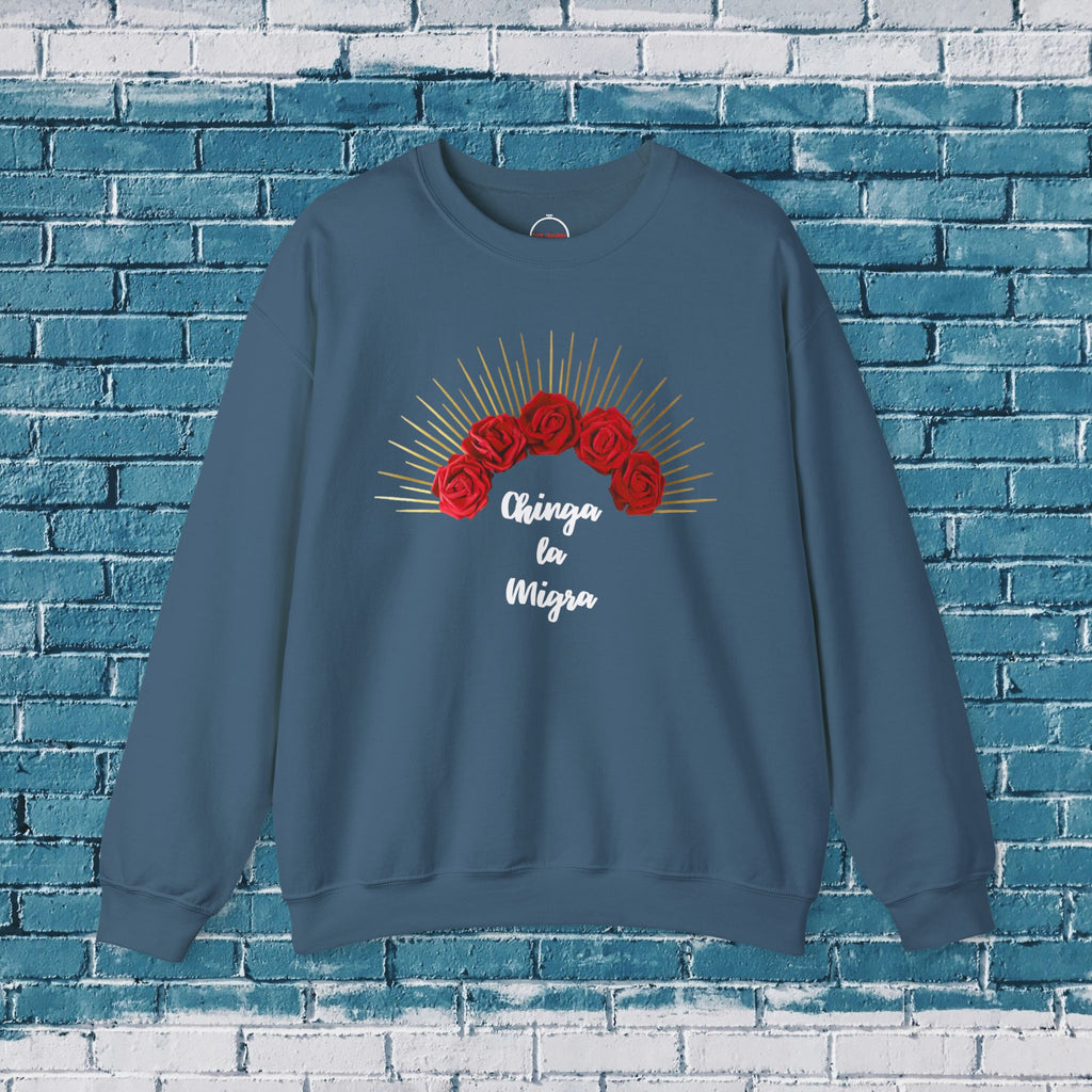 Chinga la Migra Crewneck Sweatshirt