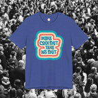 Make Cool Shit Take No Shit Unisex Tee