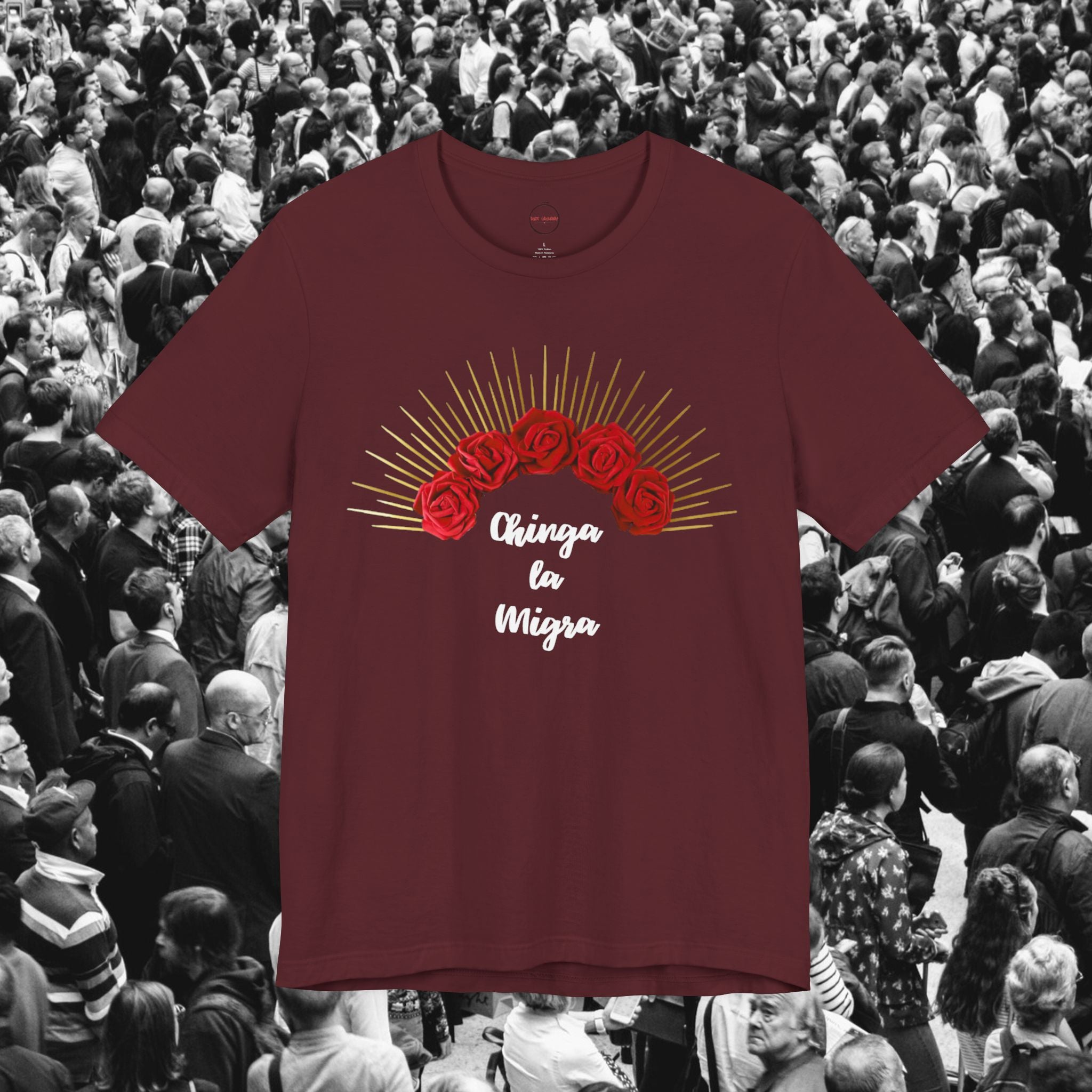 Chinga la Migra Unisex Tee