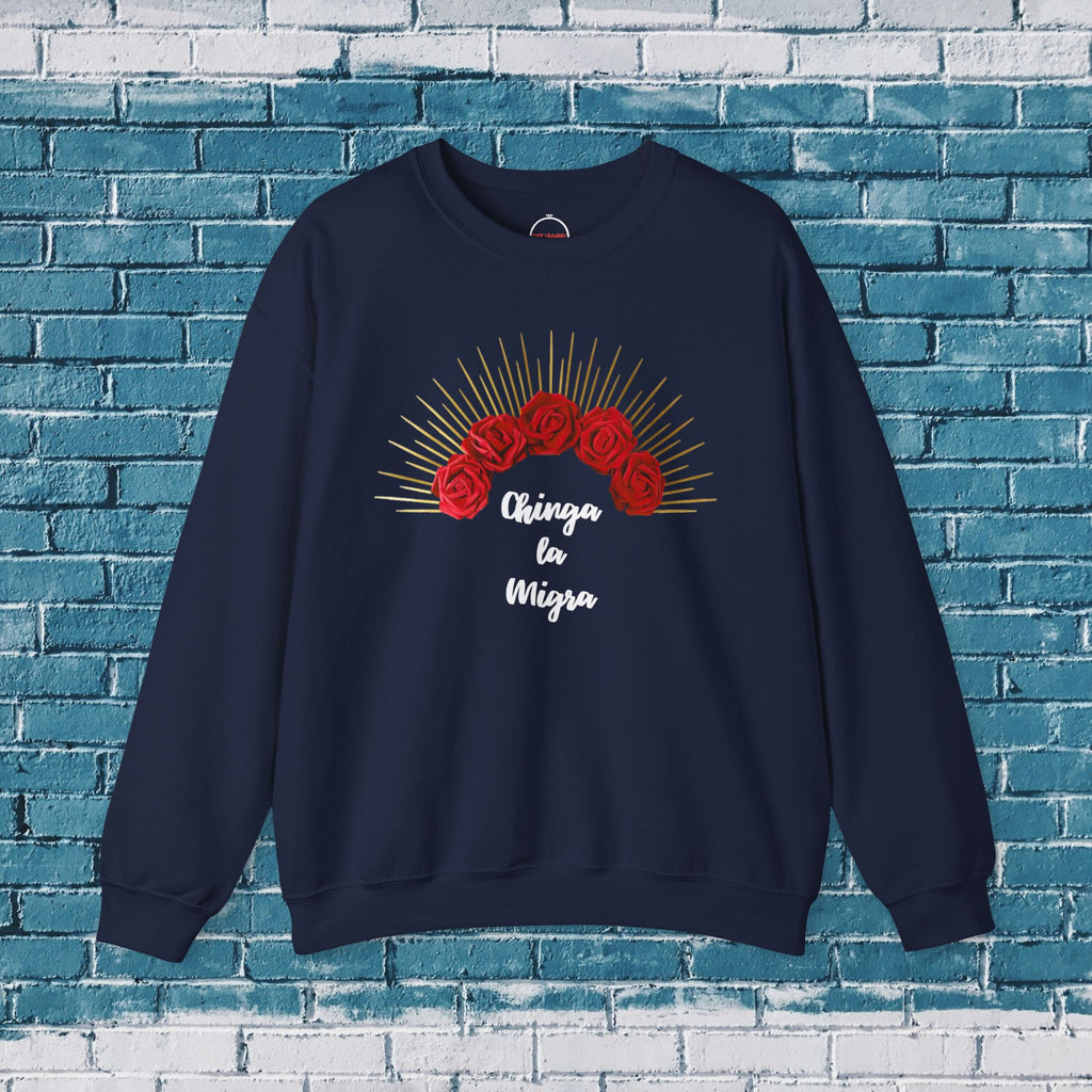 Chinga la Migra Crewneck Sweatshirt