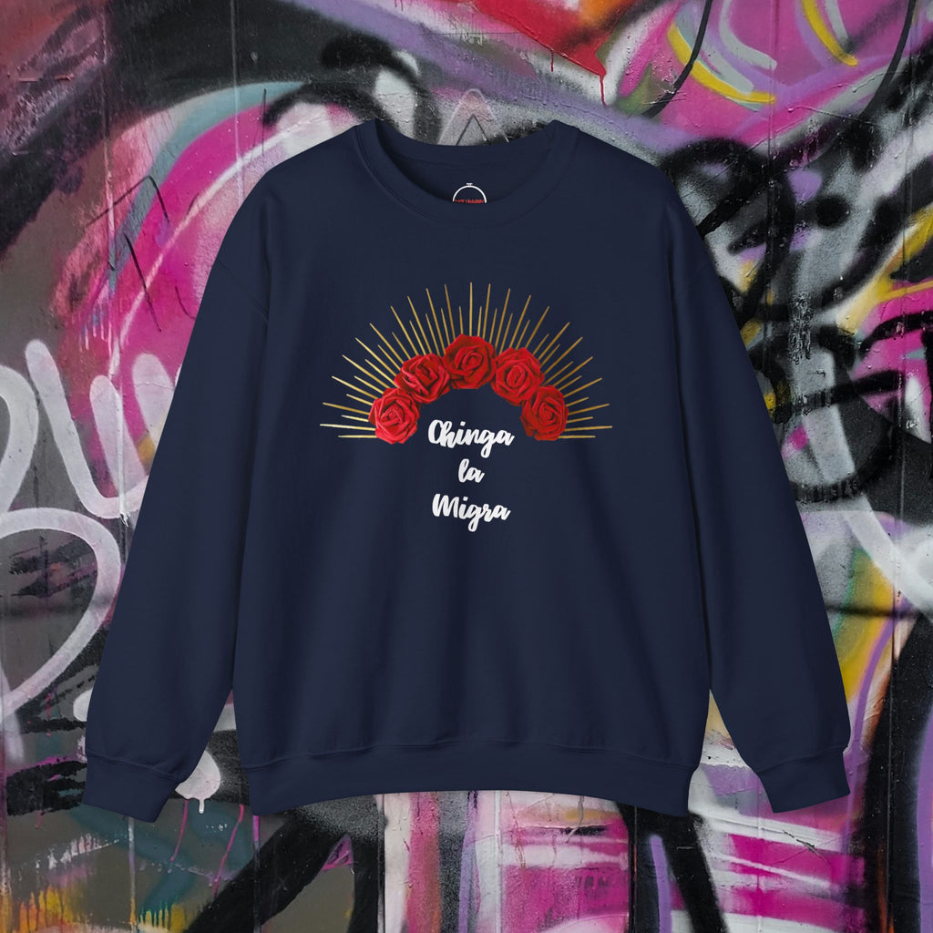 Chinga la Migra Crewneck Sweatshirt