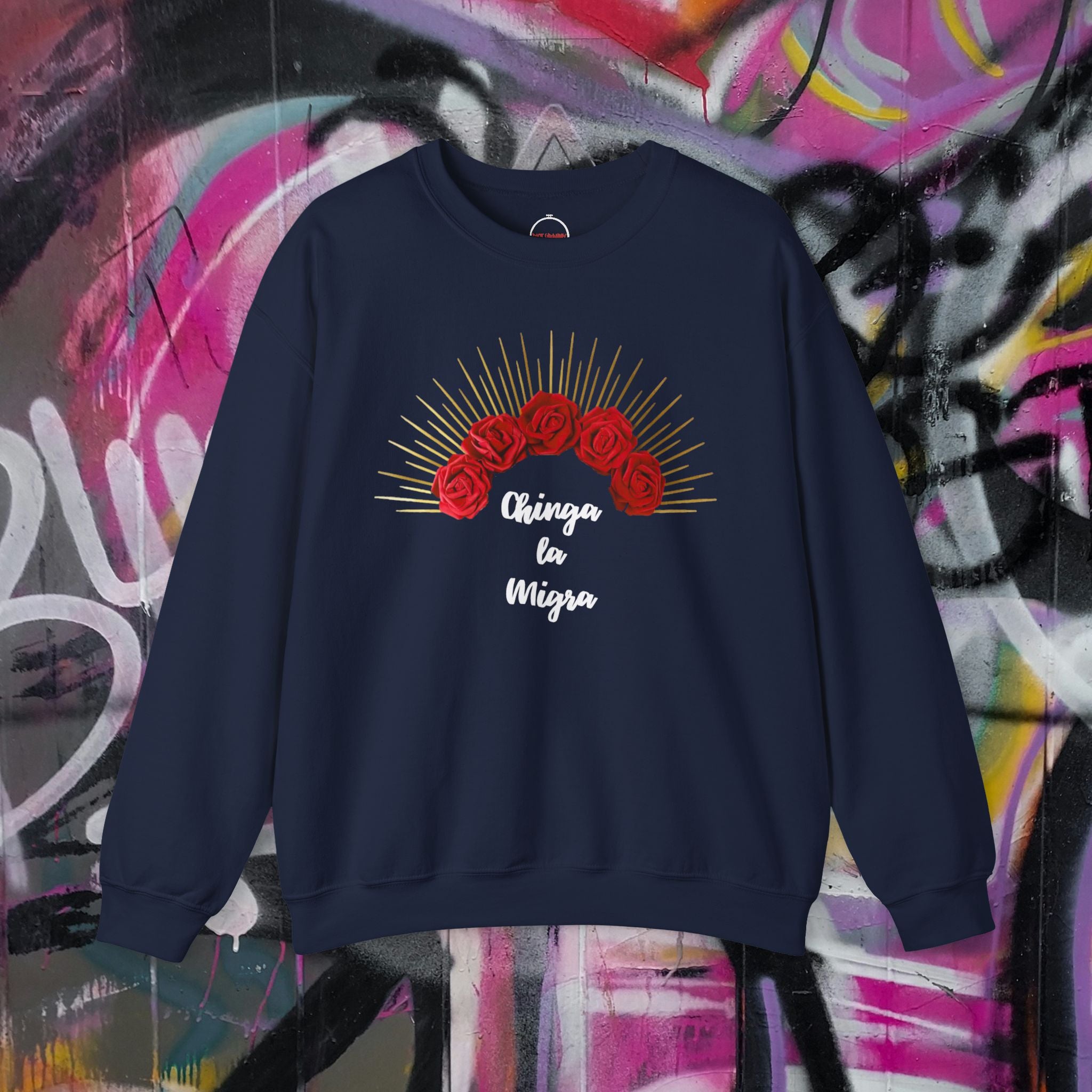 Chinga la Migra Crewneck Sweatshirt