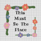 This Must Be The Place - Cross Stitch Pattern