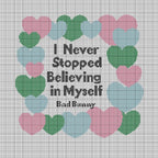 I Never Stopped Believing in Myself - Bad Bunny - Cross Stitch Pattern