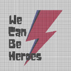 We Can Be Heroes - Cross Stitch Pattern
