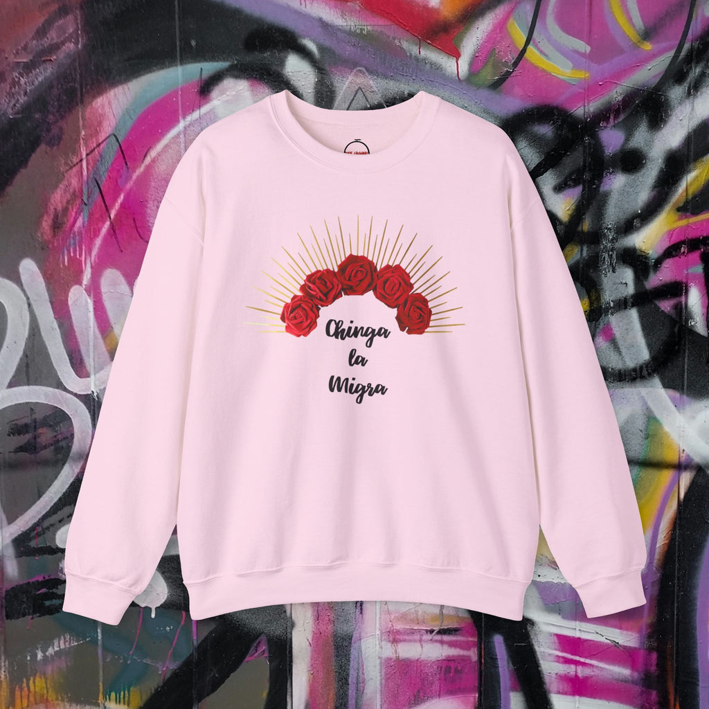 Chinga la Migra Crewneck Sweatshirt