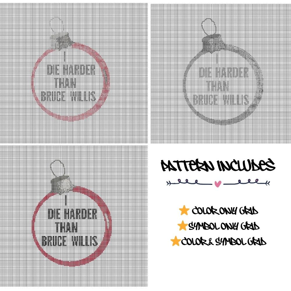I Die Harder Than Bruce Willis - Cross Stitch Pattern