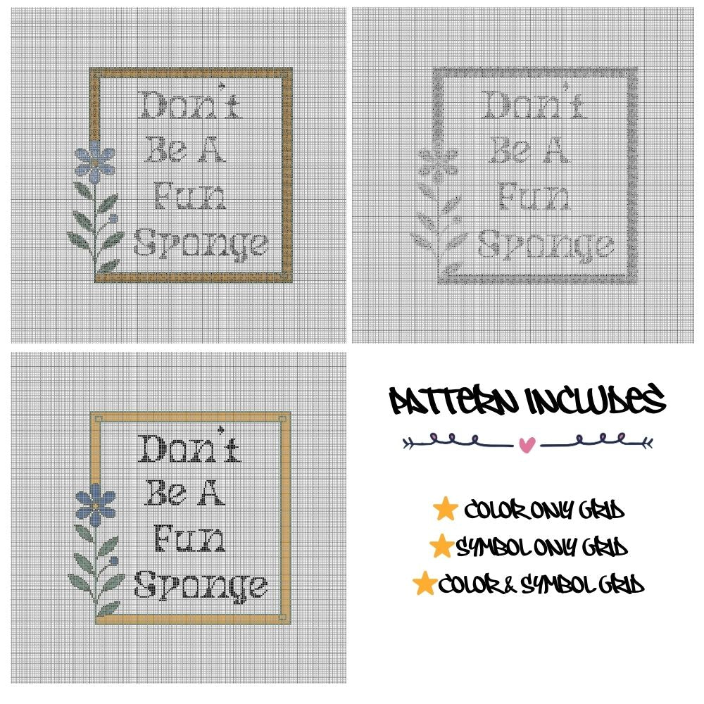 Don't Be a Fun Sponge - Cross Stitch Pattern