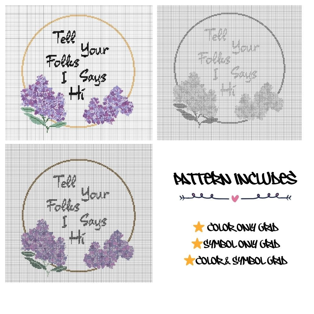 Tell Your Folks I Says Hi - Cross Stitch Pattern