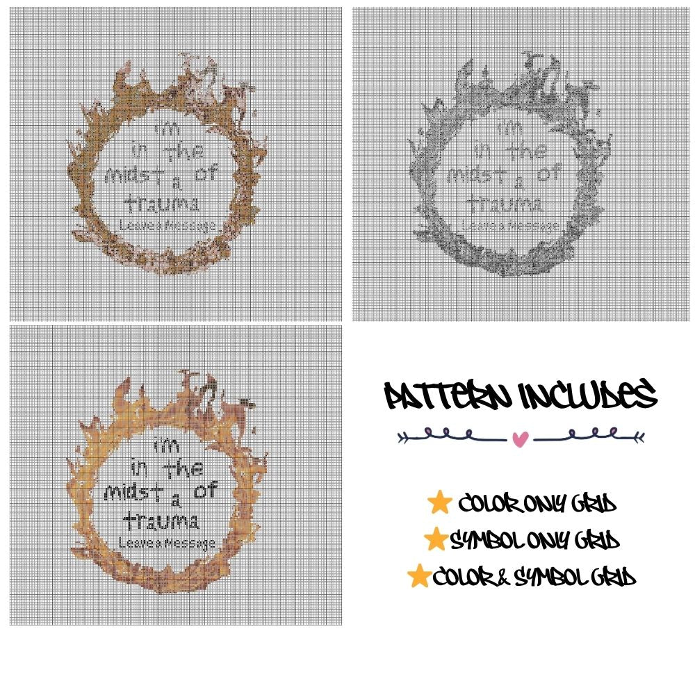 I'm in the Midst of a Trauma - Cross Stitch Pattern