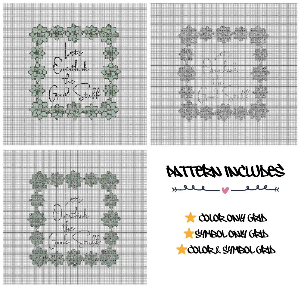 Let's Overthink the Good Stuff - Cross Stitch Pattern