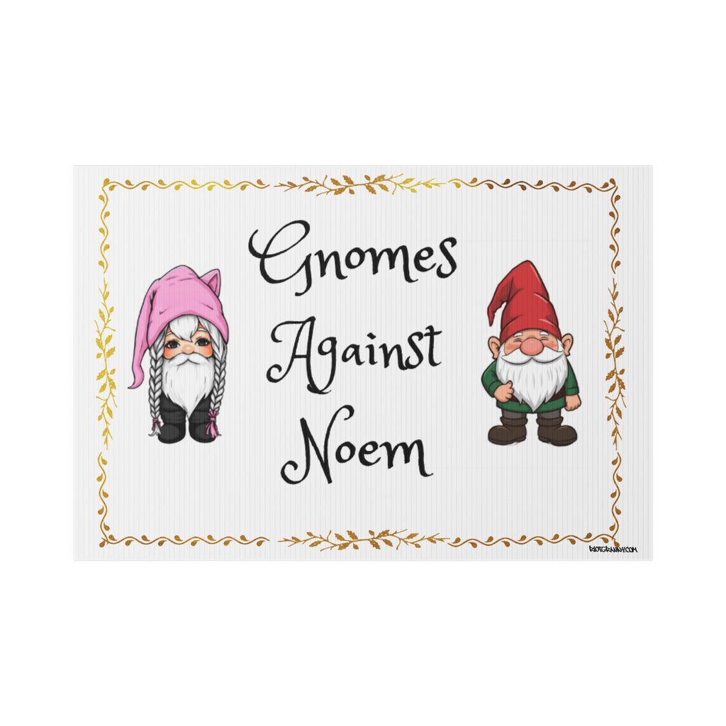 Gnomes Against Noem - Lawn Sign