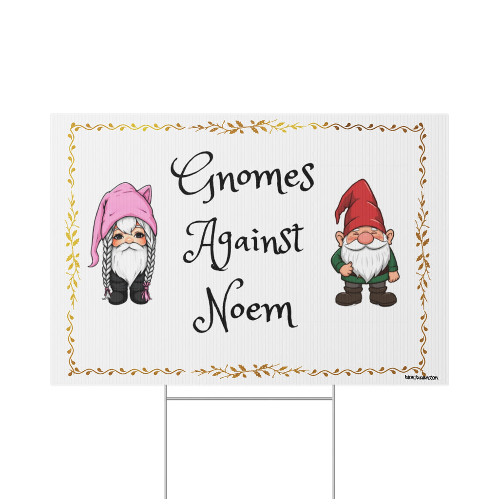 Gnomes Against Noem - Lawn Sign