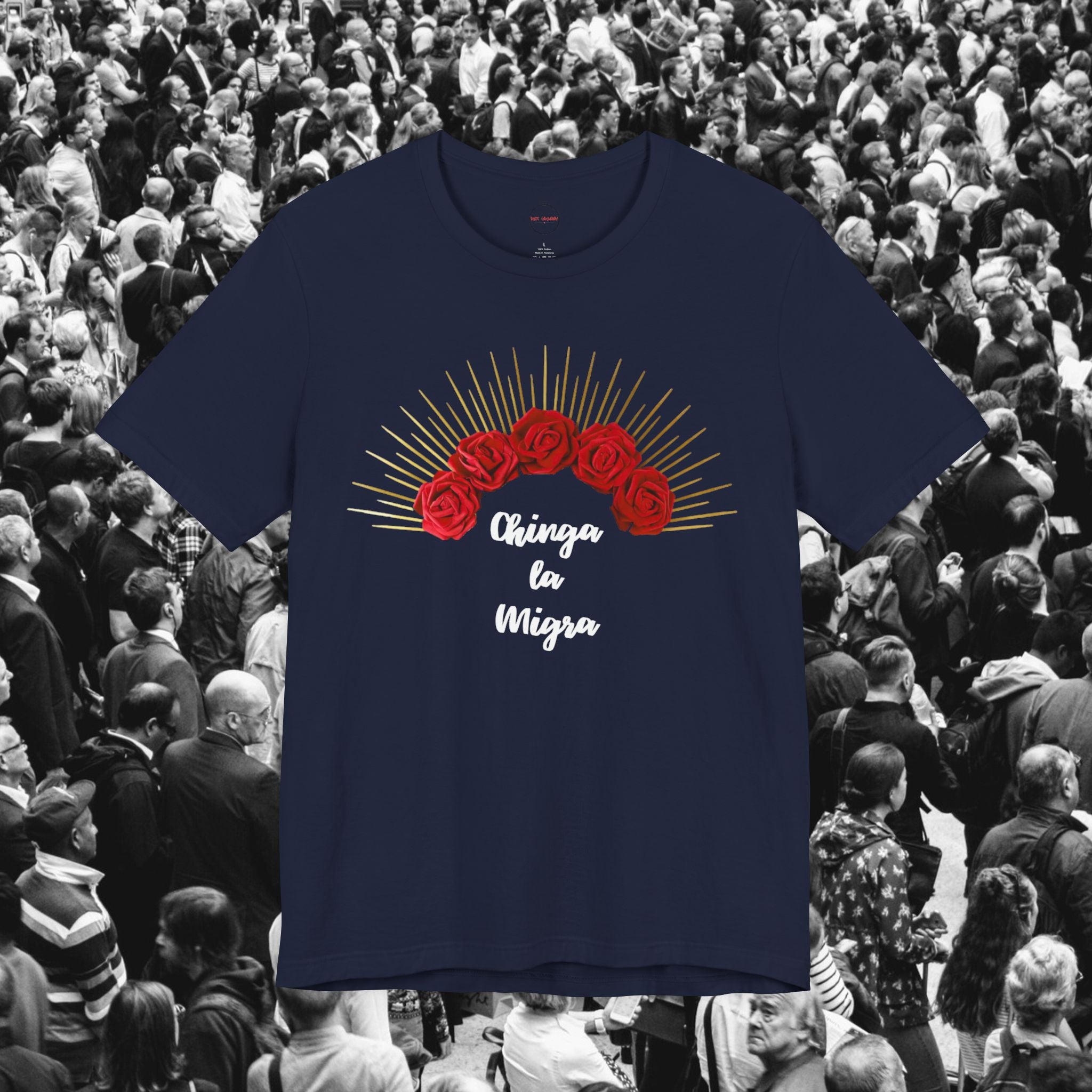 Chinga la Migra Unisex Tee