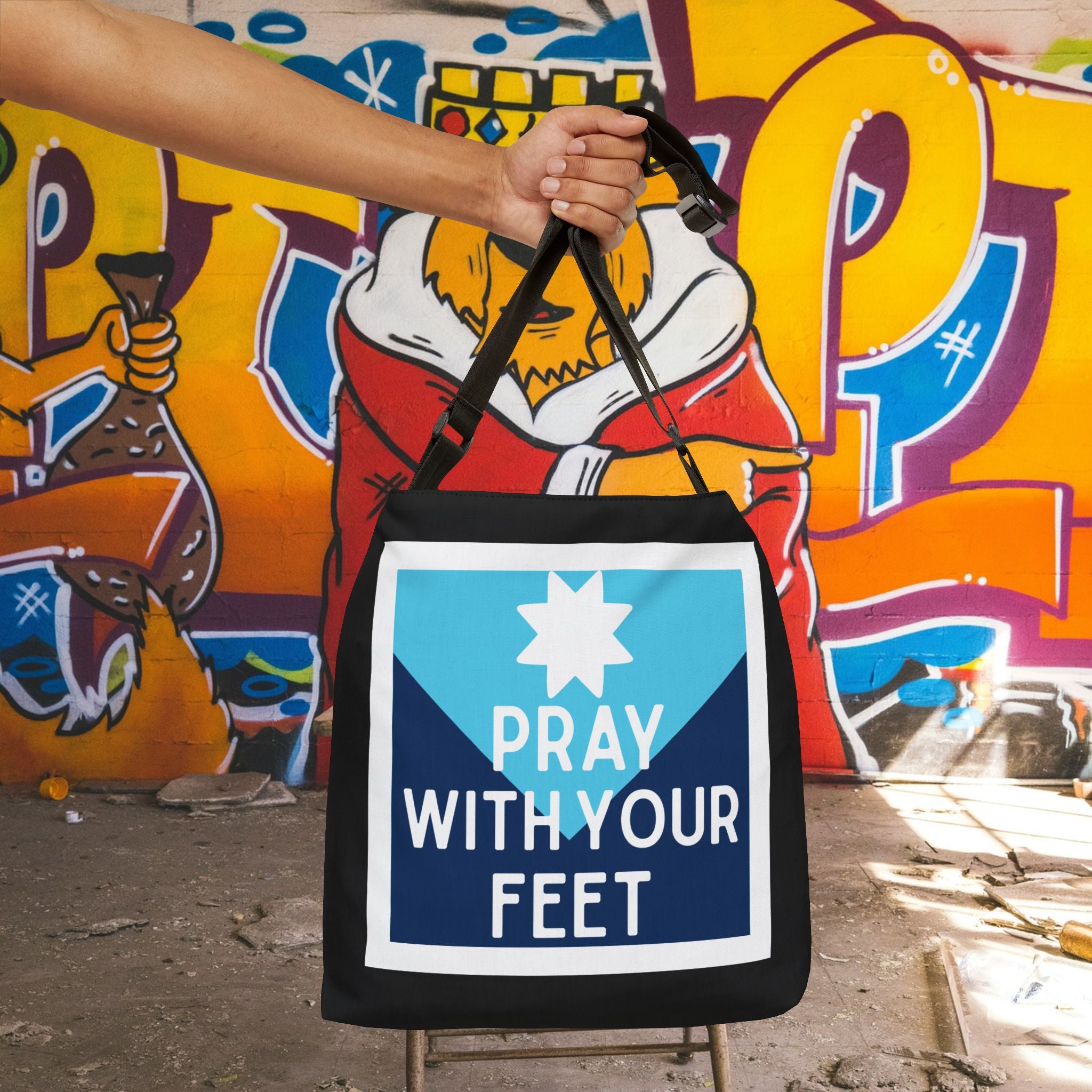 Pray With Your Feet -  Adjustable Strap Tote Bag